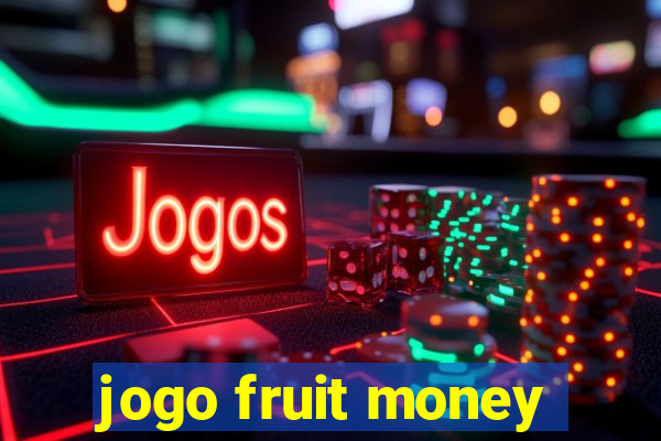 jogo fruit money